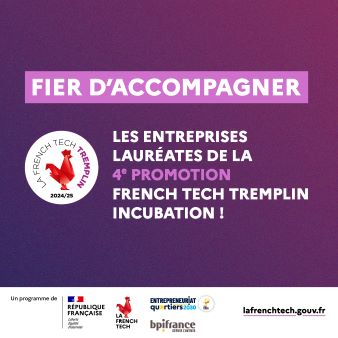 Fier d'accompagner les lauréats FrenchTech Tremplin